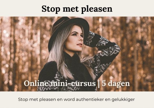 Je bent nu aangemeld voor de mini-cursus ‘Stop met pleasen’