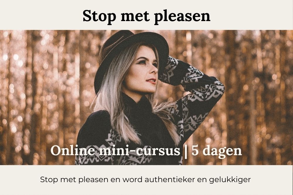 Je bent nu aangemeld voor de mini-cursus ‘Stop met pleasen’