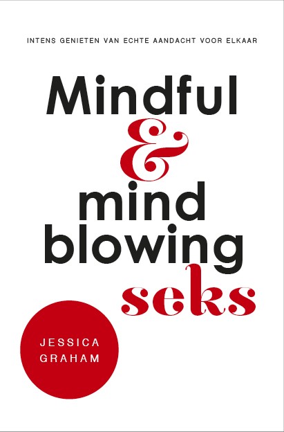13. Mindful en mindblowing seks