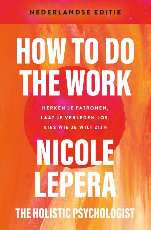 How to do the work– Nederlandse editie