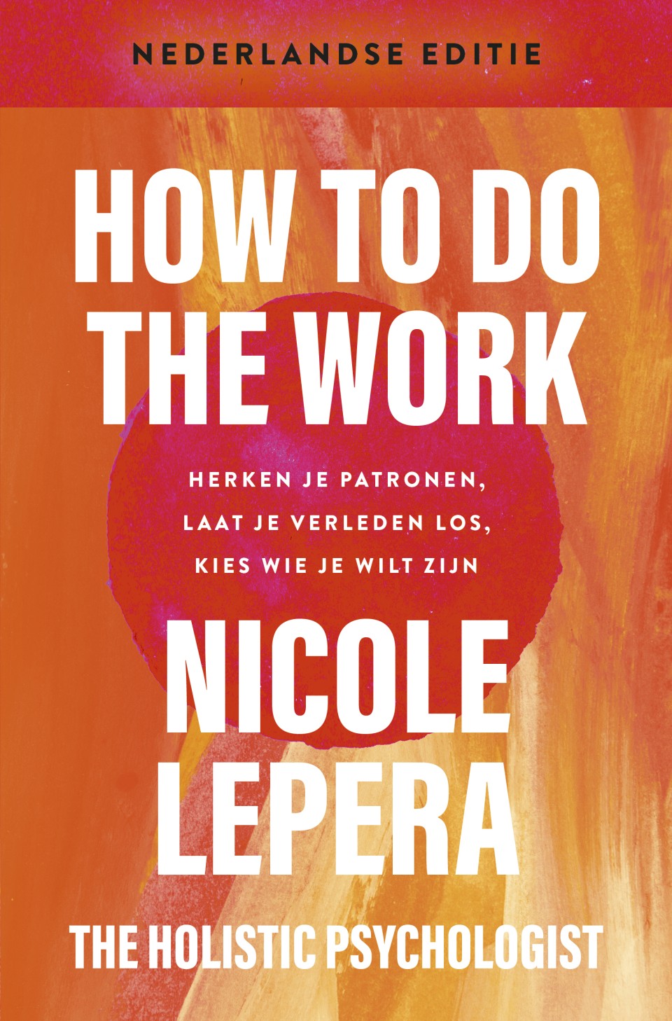 2. How to do the work– Nederlandse editie
